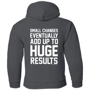Hoodie: Small Changes = Huge Results - Youth