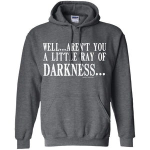 Hoodie: Aren't You a Ray of Darkness