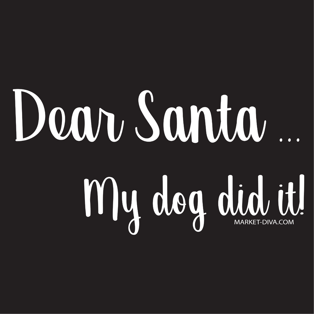 Christmas: Dear Santa - My Dog Did It