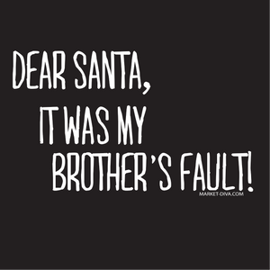 Christmas: It was my brothers fault