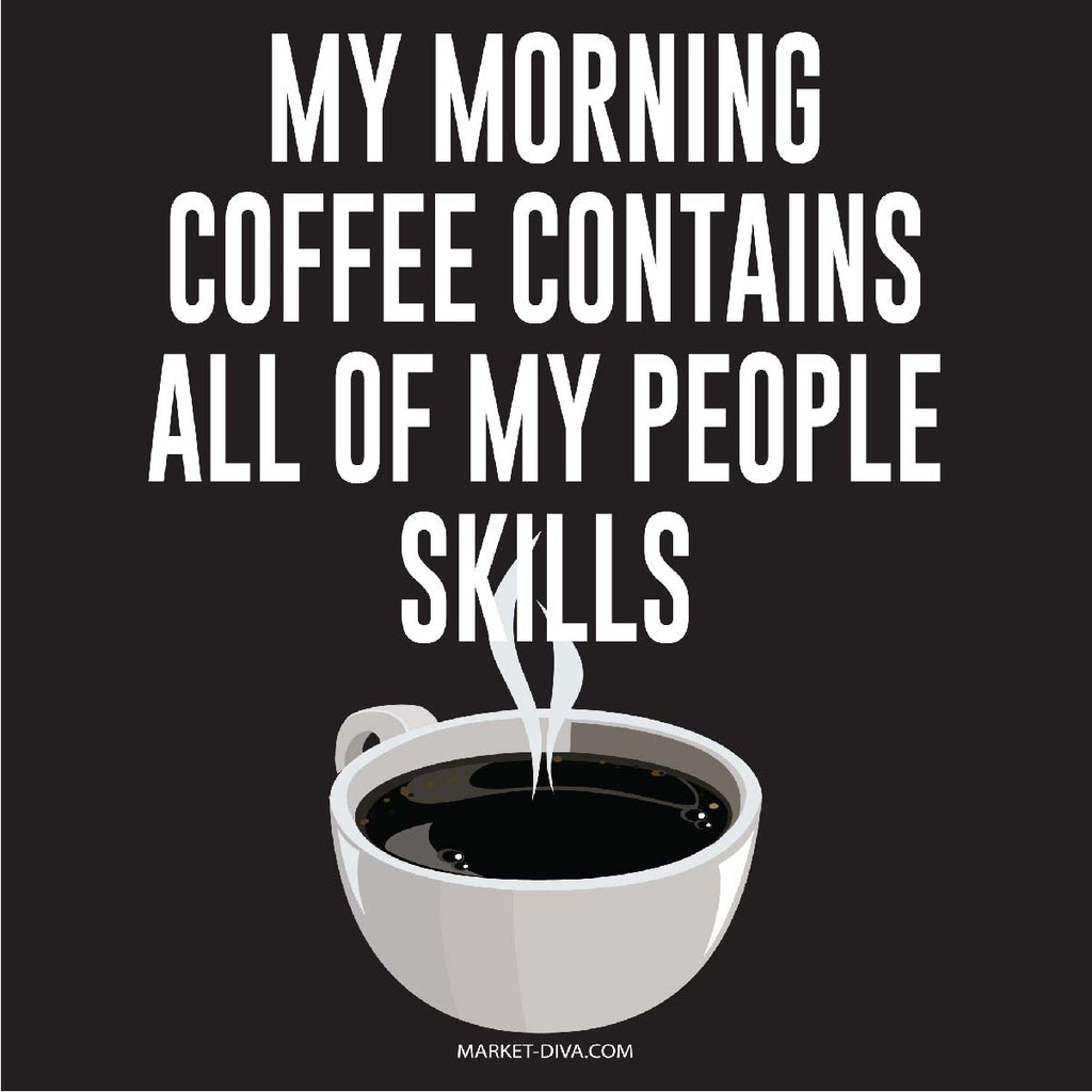 Morning Coffee has People Skills