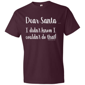 Christmas: Dear Santa - Didn't Know I couldn't do that