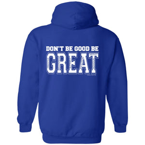 Hoodie: Be Great