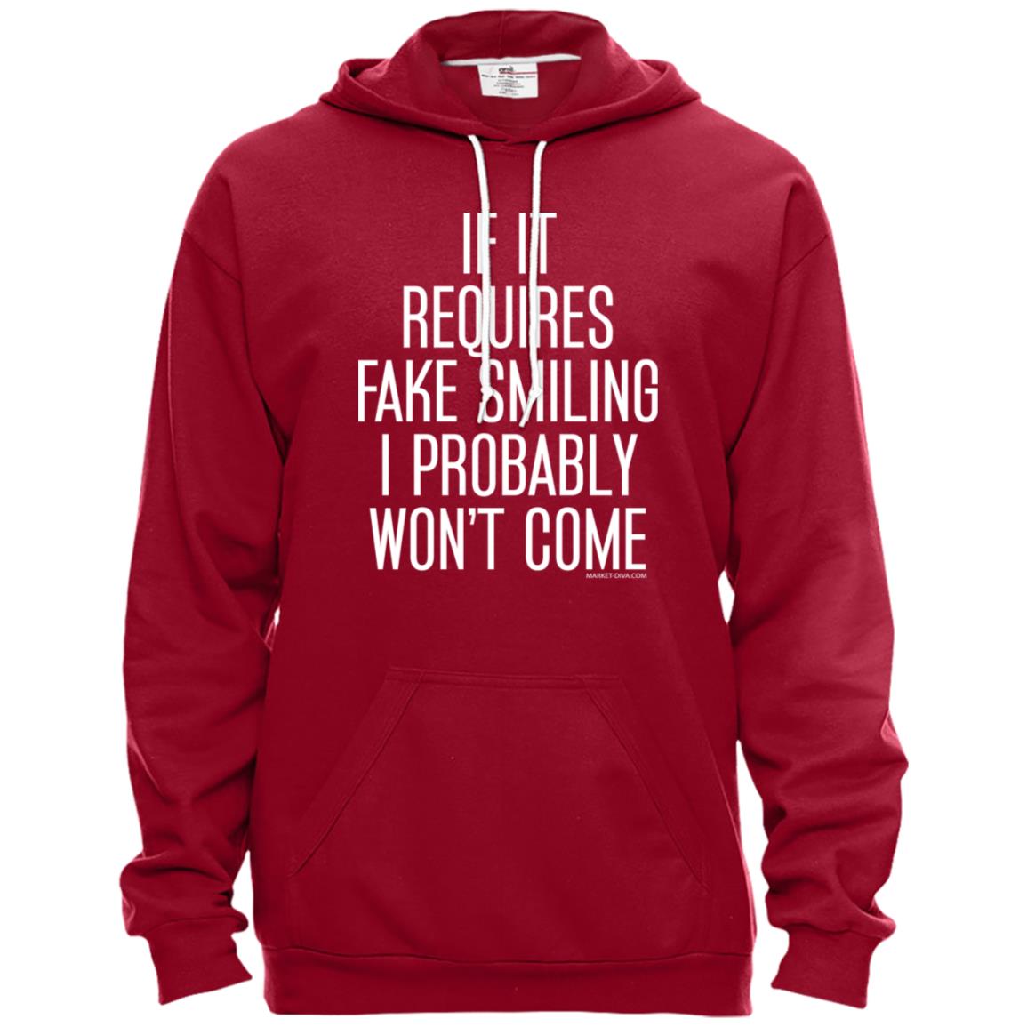 Hoodie: Not Coming if Requires Fake Smiling