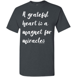 Grateful Heart is Miracle Magnet