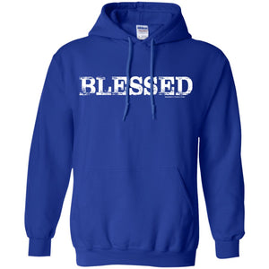 Hoodie: Blessed