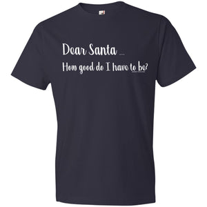 Christmas: Dear Santa - How good Do I have to Be?