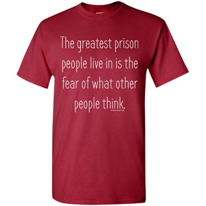 Greatest Prison a Person Lives In is their Own