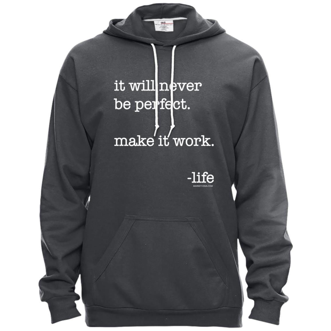 Hoodie: Life isn't perfect