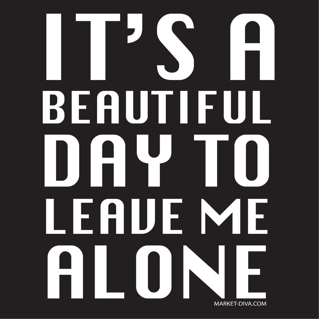 Leave Me Alone